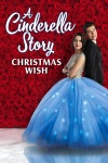 A Cinderella Story: Christmas Wish - Key Art A Cinderella Story: Christmas Wish - Key Art