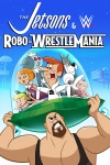 the jetsons & wwe: robo-wrestlemania poster