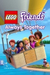 lego friends always together poster